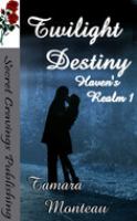 Twilight Destiny : Haven's Realm 1 cover