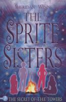The Secret of the Towers: Bk.3 (Sprite Sisters) cover