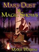 Mars Dust & Magic Shows cover