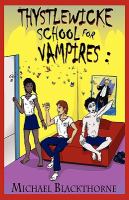 Thystlewicke School for Vampires cover