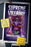 Supreme Villainy : The True Story of the Greatest Supervillain cover