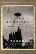 Alien Archives : Fifteen Stories of Extraterrestrial Encounters cover