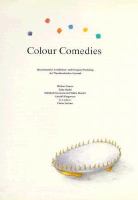 Colour Comedies Internationaler Architekten-Und Designer-Workshop Der Waechtersbacher Keramik cover