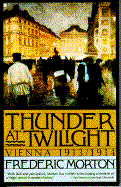 Thunder at Twilight: Vienna 1913/1914 cover