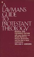A Layman's Guide to Protestant Theology cover