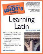The Complete Idiot's Guide to Learning Latin cover
