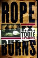 Rope Burns: Stories from the Corner cover