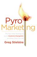 Pyromarketing The Four-step Strategy To Ignite Customer Evangelists And Keep Them For Life cover