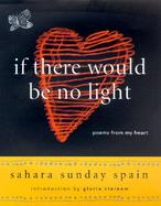If There Would Be No Light: Poems from My Heart cover