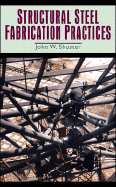 Structural Steel Fabrication Practices cover