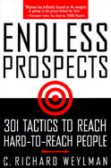 Endless Prospects: 301 Tactics to Reach Hard-To-Reach People cover