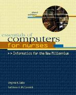 Essentials of Computers for Nurses Informatics for the New Millennium cover