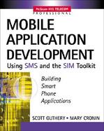 Mobile Application Development with SMS and the SIM Toolkit cover