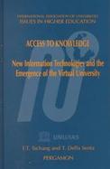 Access to Knowledge New Information Technologies and the Emergence of the Virtual University cover