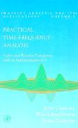Practical Time-Frequency Analysis: Gabor and Wavelet Transforms, with an Implementation in S cover