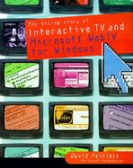 The Inside Story of Interactive TV and Microsoft WebTV for Windows cover