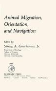 Animal Migration, Orientation, and Navigation cover