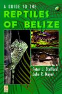 A Guide to the Reptiles of Belize cover