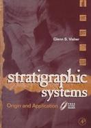 Stratigraphic Systems Origin and Application cover