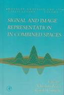 Signal and Image Representation in Combined Spaces cover