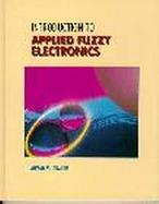 Introduction to Applied Fuzzy Electronics cover