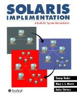 Solaris Implementation: A Guide for System Administrators cover