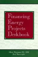 Financing Energy Projects Deskbook cover