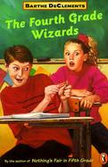 The Fourth Grade Wizards cover