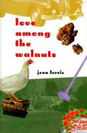 Love Among the Walnuts cover