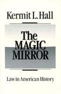 The Magic Mirror Law in American History cover
