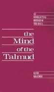 The Mind of the Talmud An Intellectual History of the Bavli cover