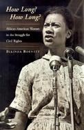 How Long? How Long? African-American Women in the Struggle for Civil Rights cover