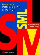 Introduction to Programming Using Sml cover