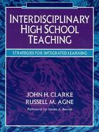 Interdisciplinary High School Teaching: Strategies for Integrated Learning cover