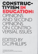 Constructivism in Education Opinions and Second Opinions on Controversial Issues  Ninety-Ninth Yearbook of the National Society for the Study of Educa cover