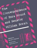 The Correspondence of Ezra Pound and Senator William Borah cover