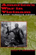 America's War in Vietnam A Short Narrative History cover