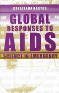 Global Responses to AIDS Science in Emergency cover