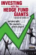 Investing with the Hedge Fund Giants: Perform with the Market's Power Players cover