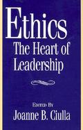Ethics, The Heart Of Leadership cover