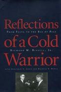 Reflections of a Cold Warrior From Yalta to the Bay of Pigs cover