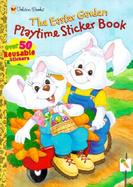 The Easter Garden: Playtime Sticker Book cover