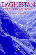 Daghestan Tradition & Survival cover