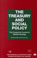 The Treasury and Social Policy The Contest for Control of Welfare Strategy cover
