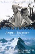 Above the Clouds: The Diaries of a High-Altitude Mountaineer cover