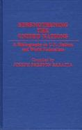Strengthening the United Nations: A Bibliography on U.N. Reform and World Federalism cover