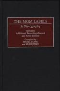 The MGM Labels: A Discography Volume 3 Additional Recordings/Record and Artist Indexes cover