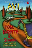 Tom, Babette, & Simon: Three Tales of Transformation cover