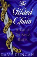 The Gilded Chain: A Tale of the King's Blades cover