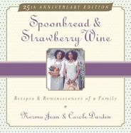 Spoonbread and Strawberry Wine Recipes and Reminiscences of a Family cover
